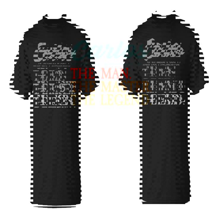 Carlos Name I Proudintage Personalizado I Carlos Nombre Camiseta unisex