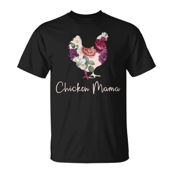 Chicken Mama Hen Farmers Mamma Farmer Cute Chicken T-Shirt