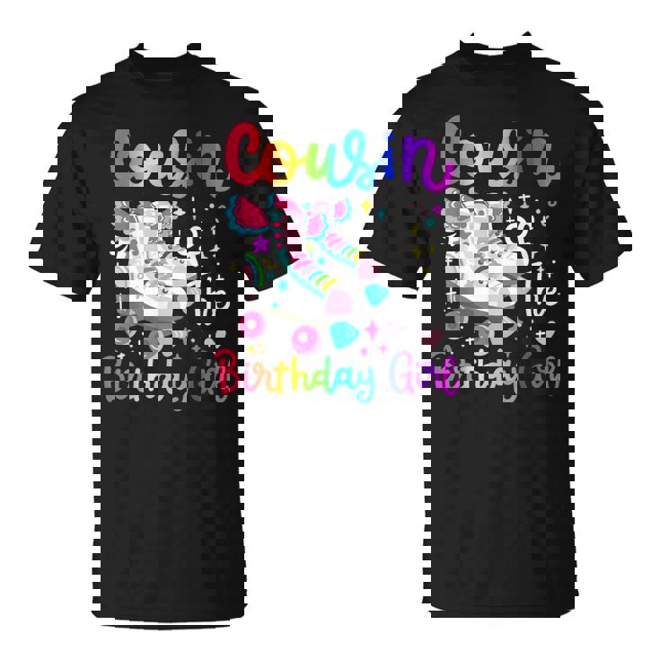 Cousin Of The Birthday Girl Skater Roller Skate Family Party T-Shirt