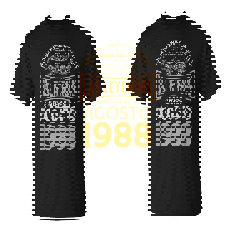Cumpleaños Hombre Regalos Las Leyendas Agosto 1988 Camiseta unisex