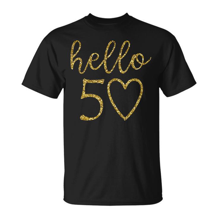 Damen Hello 50 Fifty Heart 50 Geburtstag 50 Jahre Alt T-Shirt