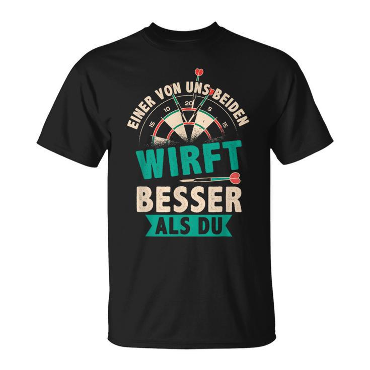 Dart Eineron Uns Beiden Wirft Besser Als Du German T-Shirt