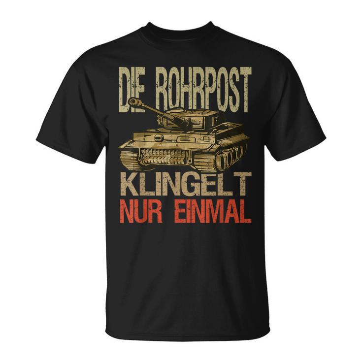 Die Rohrpost Klingelt Nur Einmal Deutsche Tiger Tank T-Shirt