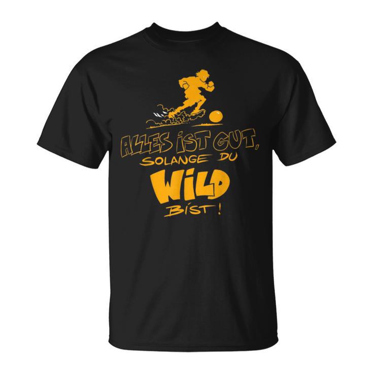 Die Wilden Kerle Motto T-Shirt