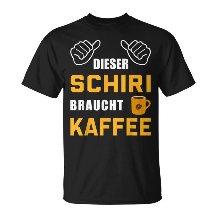 Dieser Schiri Needs Coffee Referee Referee Schiri T-Shirt