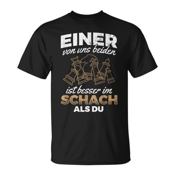 Eineron Uns Ist Besser Im Schess Als Du Chess Player T-Shirt