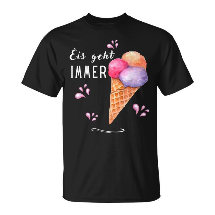 Eis Geht Immer Eisparele Eiscafe Du Liebst Eiscreme Eispar T-Shirt