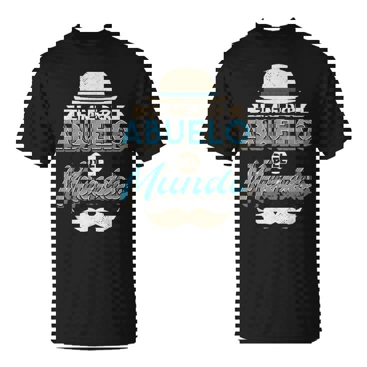 El Mejor Abuelo Día Del Abuelo Abuelito Yayo Divertido Camiseta unisex