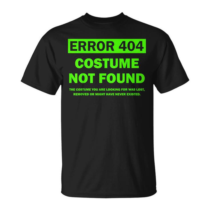 Error 404 Costume Not Found Halloween Matching T-Shirt - Thegiftio