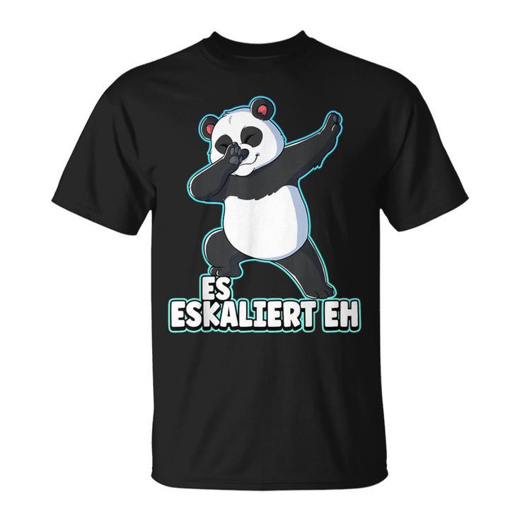 Es Eskaliert Eh Panda S T-Shirt