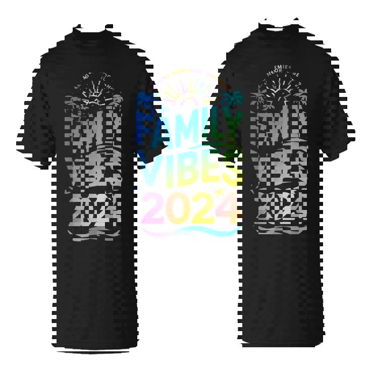 Family 2024 Vibes Family Vacation Making Memories Summer T-Shirt