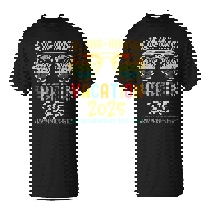 Family Vacation 2025 Aloha Hawaii Hawaiian Summer Matching T-Shirt