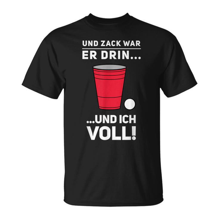 Beer Pong Beer Pong Und Zack War Er Drin T-Shirt