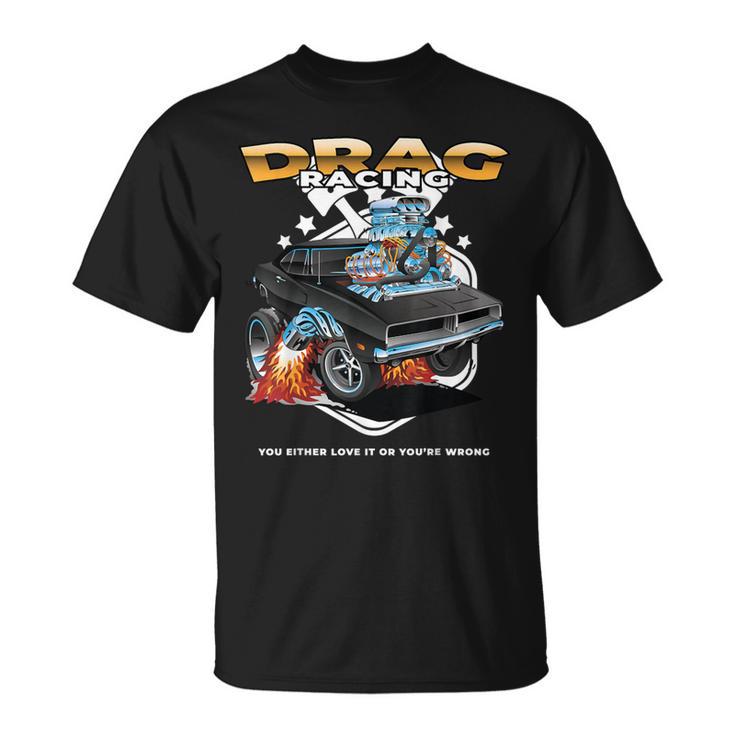 Drag Racing Motor Racing Mechanism Dragster T-Shirt