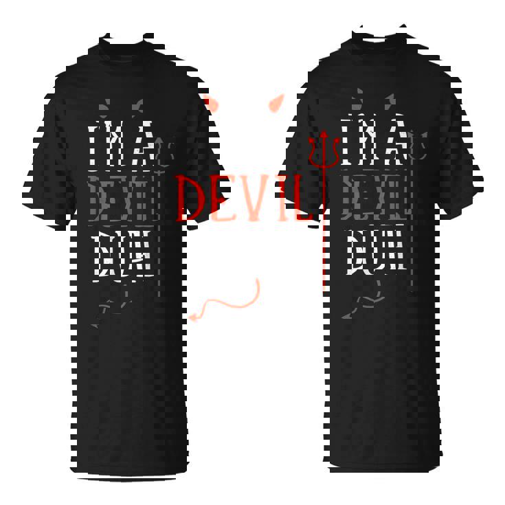 Lazy Easy Im A Devil Costume For Diy Halloween Party T-Shirt