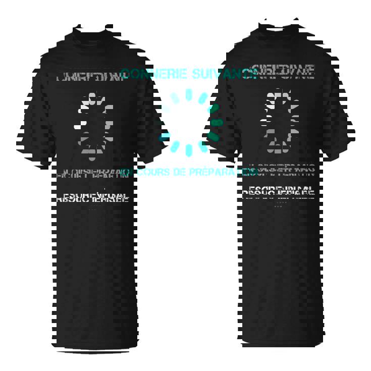 Homme T Humour Connerie En Cours Cadeaux Anniversaire T-Shirt