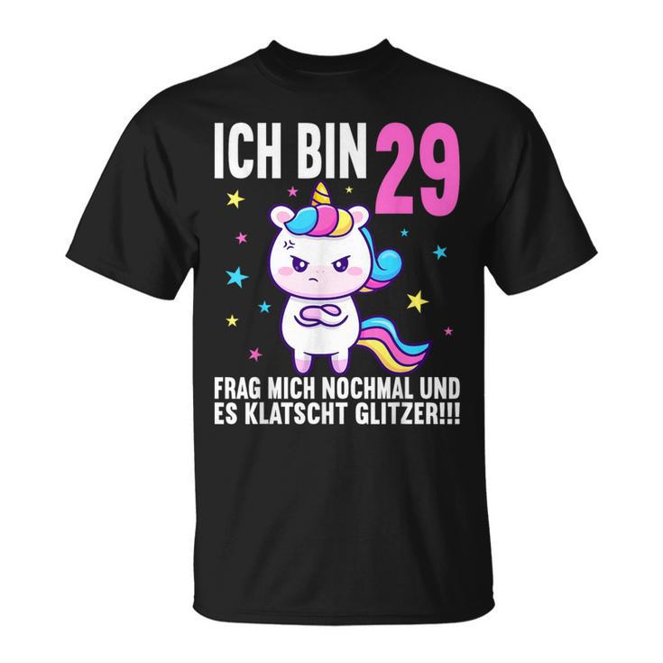 Ich Bin 29 Frag Nonoch Es Klotz Ich Bin 29 Frag Nonoch Es Lapsch S T-Shirt