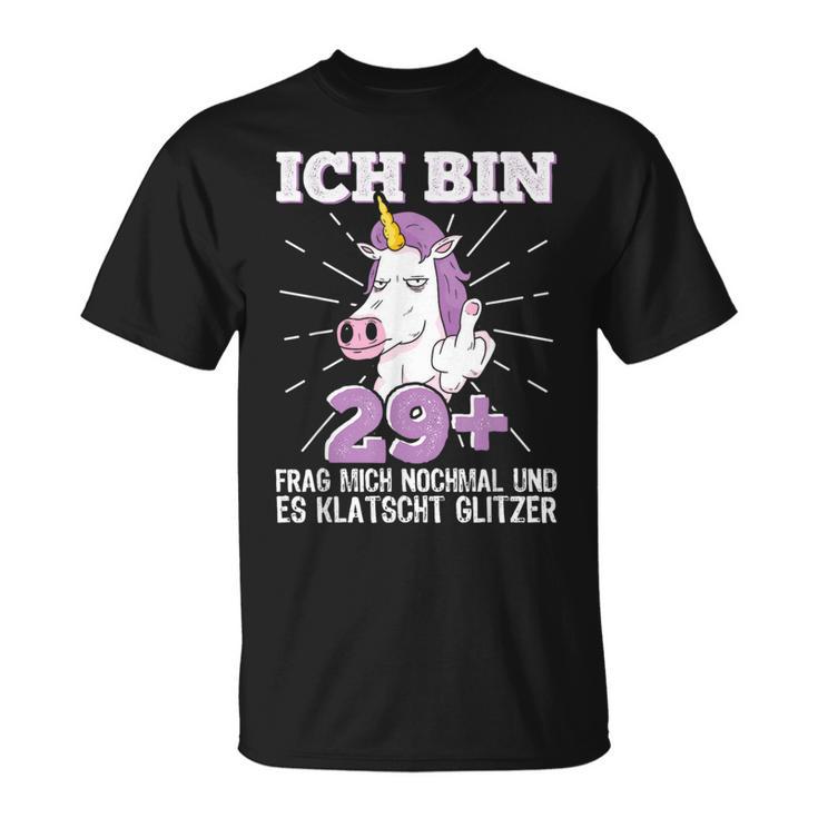 'Ich Bin 29 Mittelfinger 30 Years Old' T-Shirt