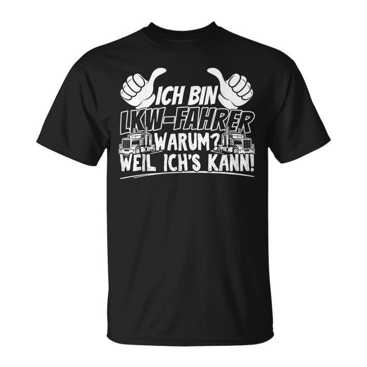 Ich Bin Ein Stolzer Lkw Driver Trucker Professional Driver T-Shirt