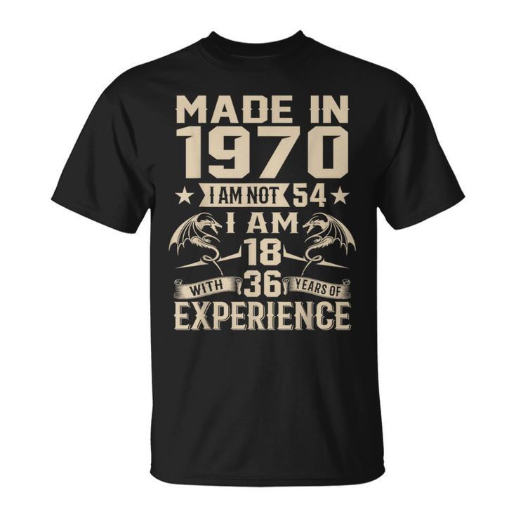 Ich Bin Nicht 54 Ich Bin 18 Jahre Alt Und Habe 36 Jahre Olt Geburtstag 1970 T-Shirt