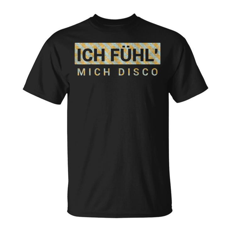 Ich Fühl Mich Disco Apres Ski T-Shirt