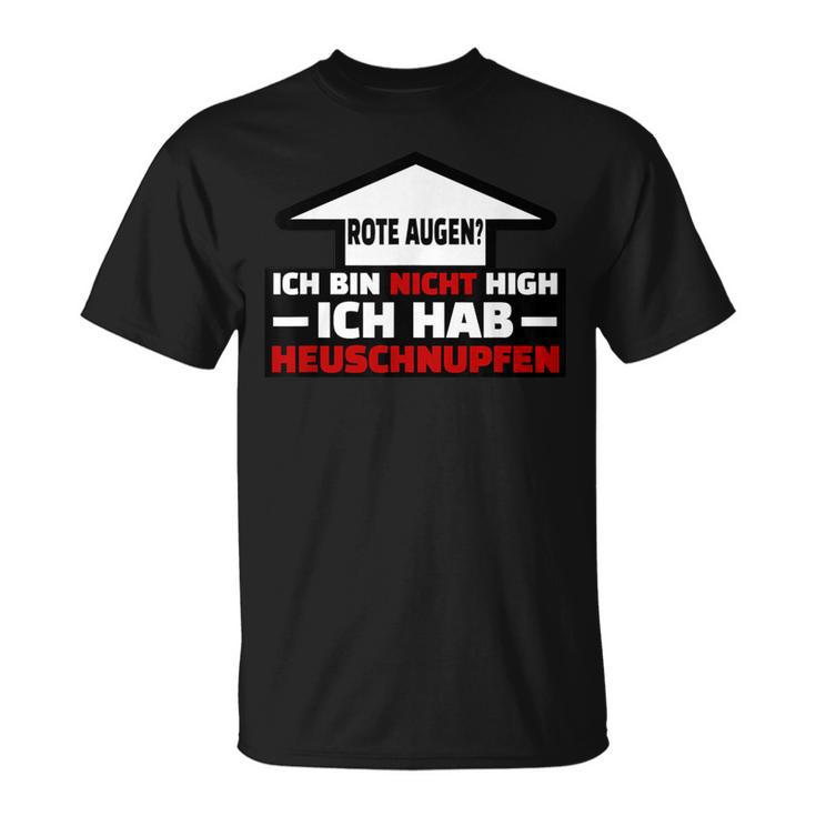 Ich Hab Heuschnupfen Red Eyes Meme T-Shirt