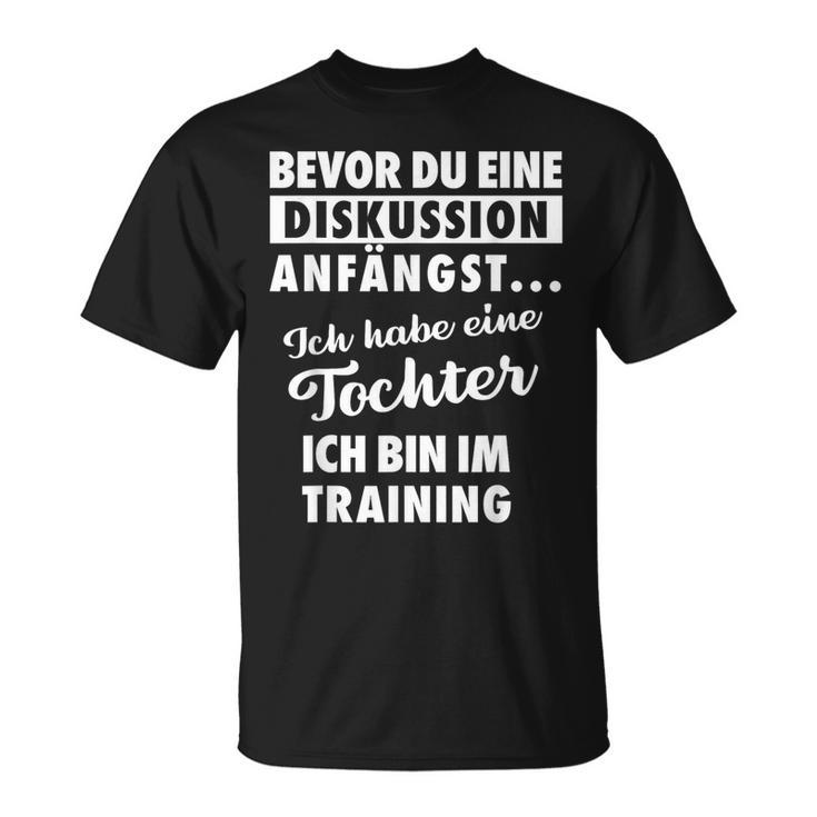 Ich Habe Eine Tochter -Ater Und Tochter T-Shirt