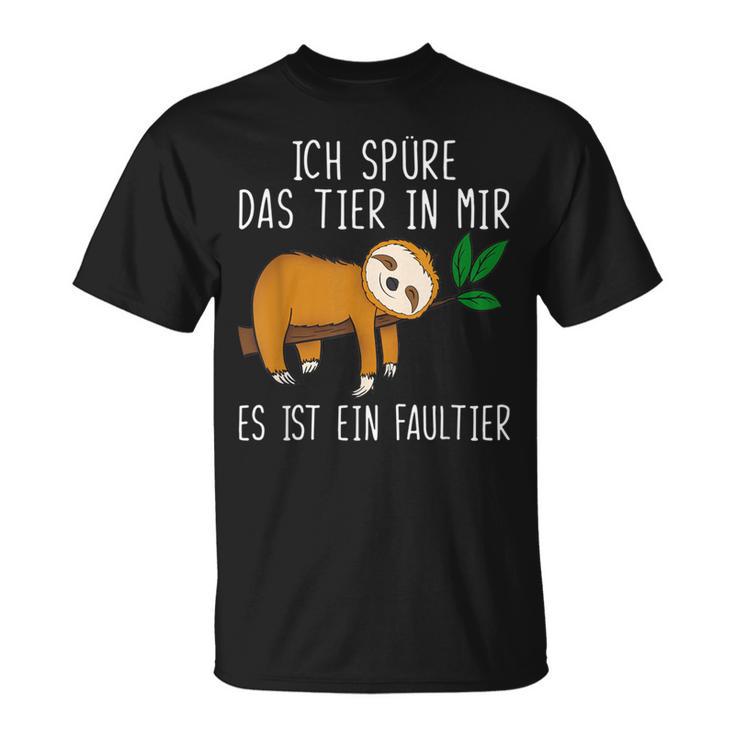 Ich Spüre Das Tier In Mir Sloth T-Shirt