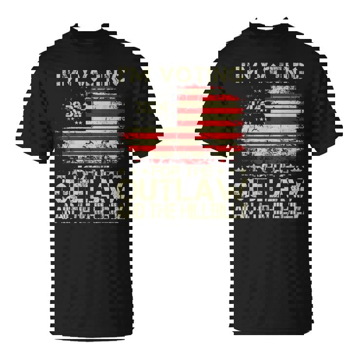 I'm Voting For The Outlaw And The Hillbilly 2024 Political T-Shirt
