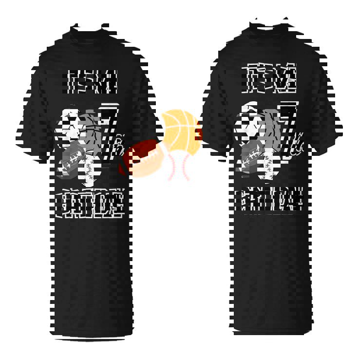 It's My 7Th Birthday Soccer Basketball Baseball Football T-Shirt