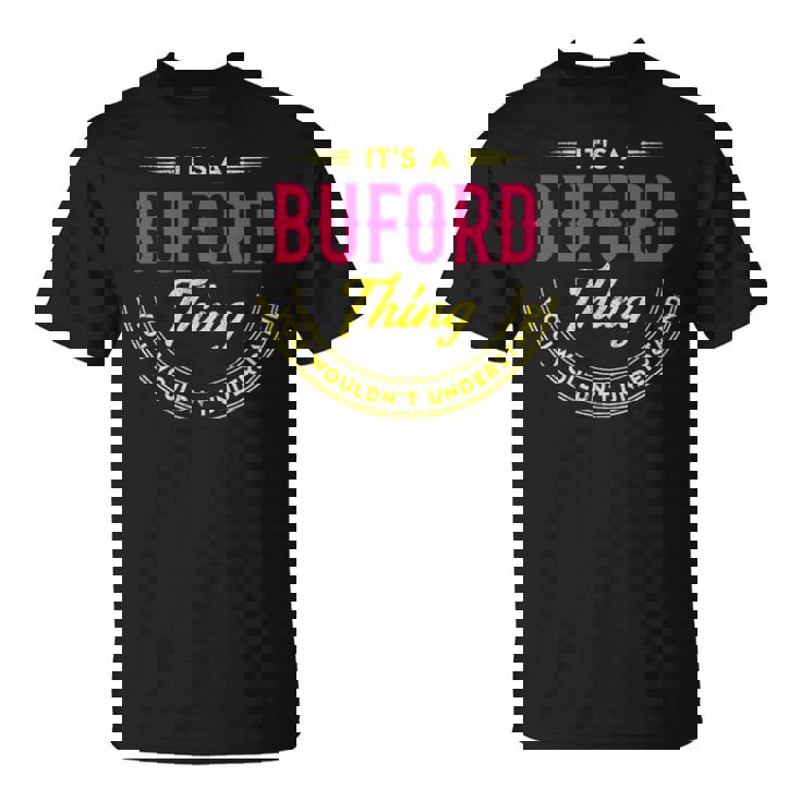 It's A Buford Thing You Wouldn't Understand Personalized Name  With Name Printed Buford 2 T-Shirt