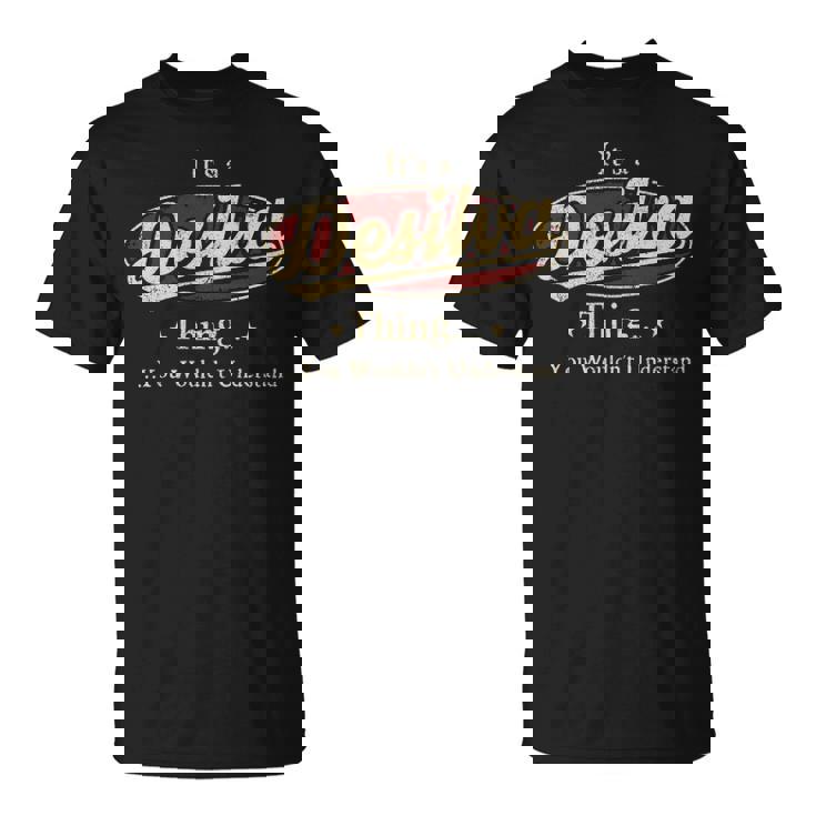 It's A Desilva Thing You Wouldn't Understand Personalized Name  With Name Printed Desilva T-Shirt