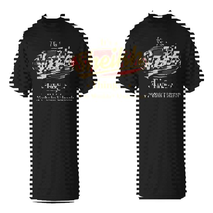 It's A Sheikh Thing You Wouldn't Understand T-Shirt