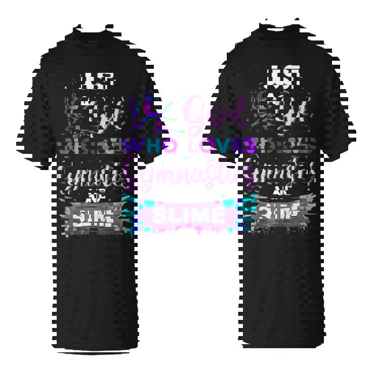 Just A Girl Who Loves Gymnastics And Slime T-Shirt