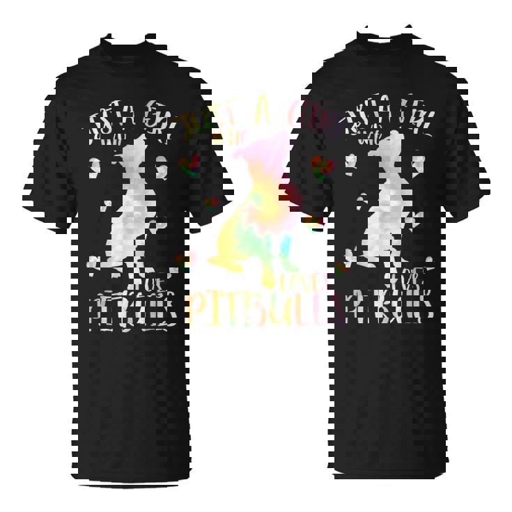Just A Girl Who Loves Pitbulls Tie Dye Pitbull N Girls T-Shirt
