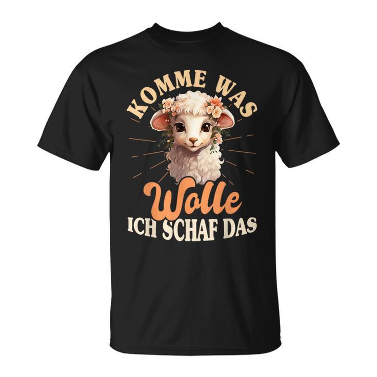 Komme Was Wolle Ich Schaf Das Sheep Farmers T-Shirt