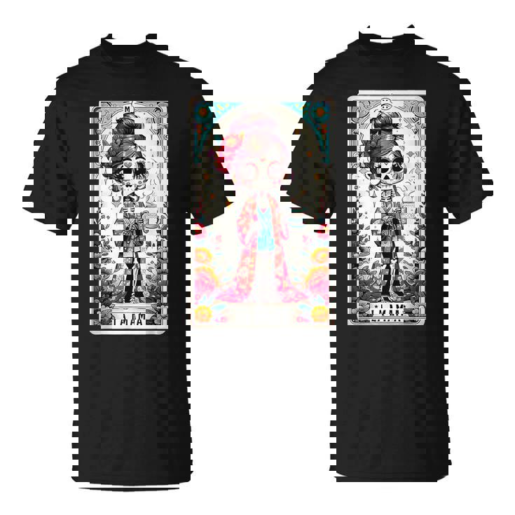 La Mamá Tarot Card Mexican Mom Spanish T-Shirt