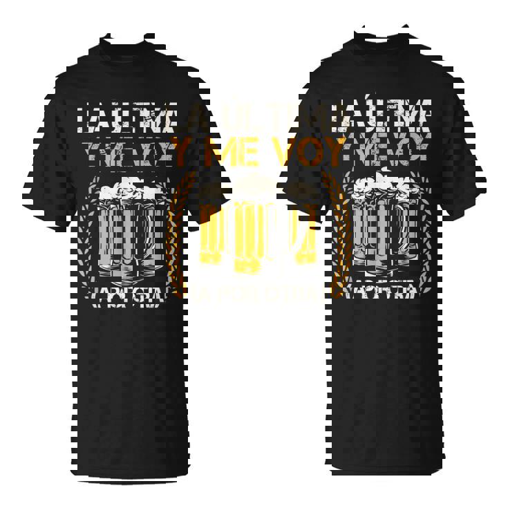 Cerveza Hombre Graciosa La Última Y Meoy Por Otra Camiseta De Manga Larga