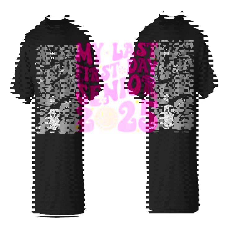 My Last First Day Senior 2025 Back To School Class Groovy T-Shirt