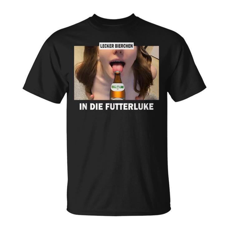 Lecker Bierchen In Die Futterluke T-Shirt