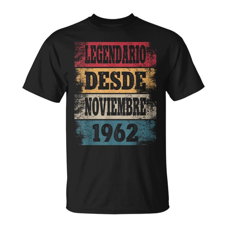 Legendario Desde Noviembre 1962 Cumpleanos 62 Anos Camiseta unisex Regaloses