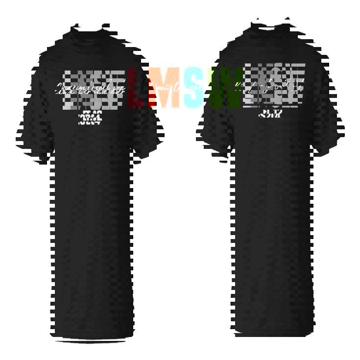 Lmsw 2024 Licensed Master Social Worker Graduation T-Shirt