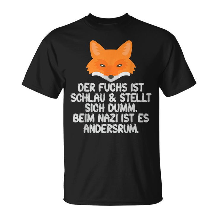 Lustiger Spruch Gegen Nazis Rassismus Faschismus T-Shirt