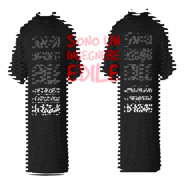 Maglia Ingegnere Edile Regalo Laurea Ingegneria Divertente Maglietta