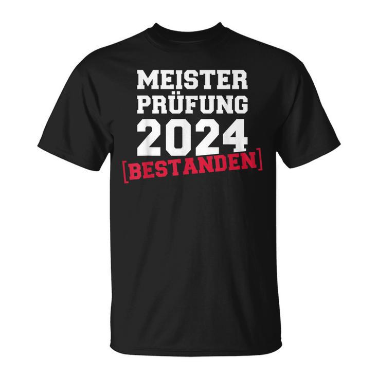 Meisterprüfung Bestanden Für Meister 2024 Handwerk T-Shirt