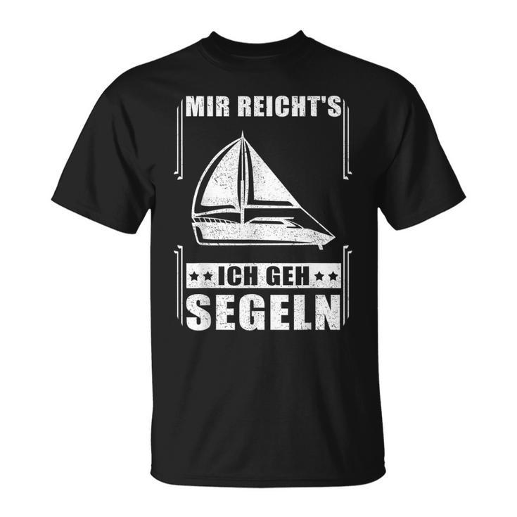 Mir Reicht's Ich Geh Sailing Sailing Boat T-Shirt