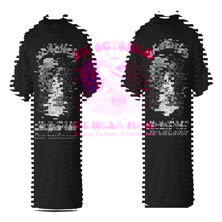 In October We Wear Pink Ghost Witch Breast Cancer Awareness T-Shirt