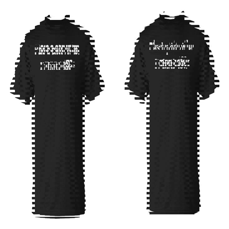 Be Patient With Me I'm From The 1900S T-Shirt