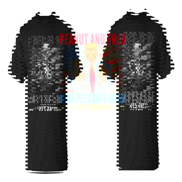 Peanut And Fred Make Pets Safe Again Save Our Pets T-Shirt