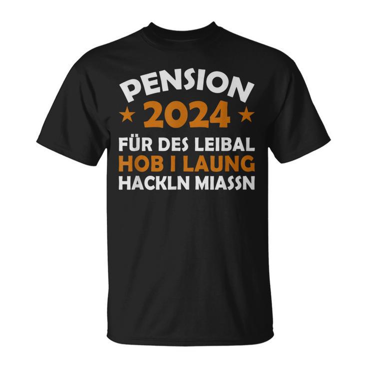 Pension 2024 Für Dieses Musste Ich Lang Arbeit T-Shirt